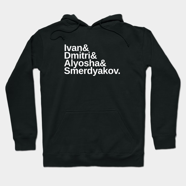 Fyodor Dostoevsky The Brothers Karamazov & List in White Hoodie by KierkegaardDesignStudio